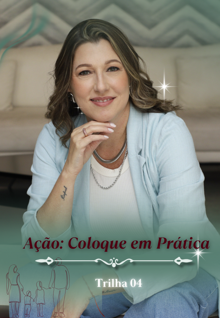 Ação: Coloque em Prática
